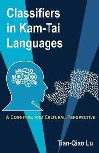 bokomslag Classifiers in Kam-Tai Languages