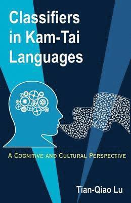 Classifiers in Kam-Tai Languages 1