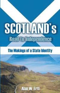 bokomslag Scotland's Road to Independence