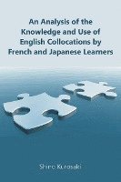 bokomslag An Analysis of the Knowledge and Use of English Collocations by French and Japanese Learners