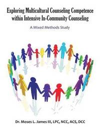 bokomslag Exploring Multicultural Counseling Competence within Intensive In-Community Counseling