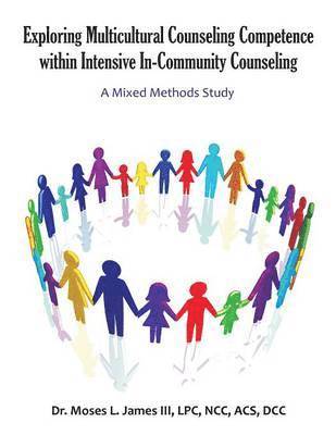 Exploring Multicultural Counseling Competence within Intensive In-Community Counseling 1