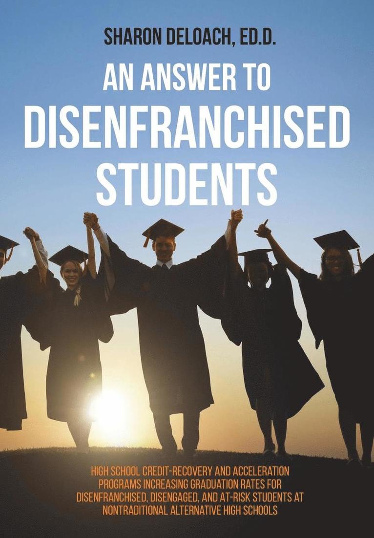 An Answer to Disenfranchised Students 1