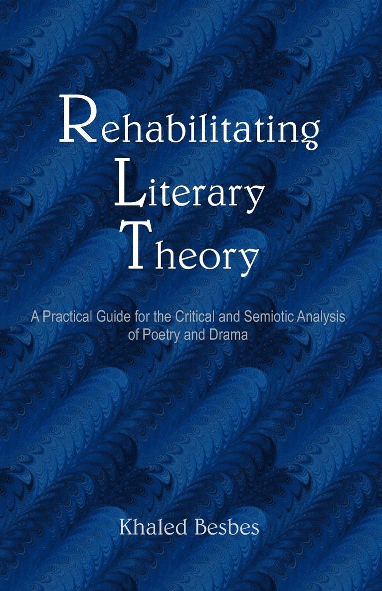 Rehabilitating Literary Theory 1