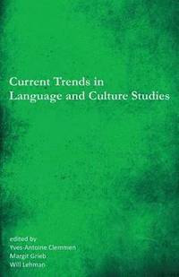 bokomslag Current Trends in Language and Culture Studies
