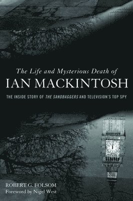 The Life and Mysterious Death of Ian MacKintosh 1