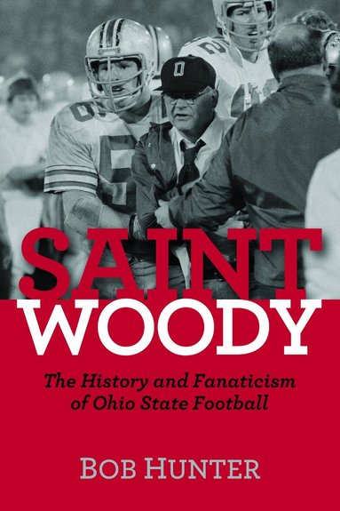 Bob Hunter - Saint Woody, Inbunden