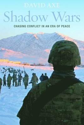 David Axe - Shadow Wars, Inbunden