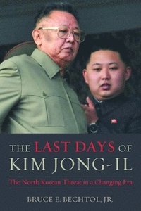 bokomslag The Last Days of Kim Jong-il