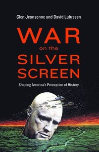 bokomslag War on the Silver Screen