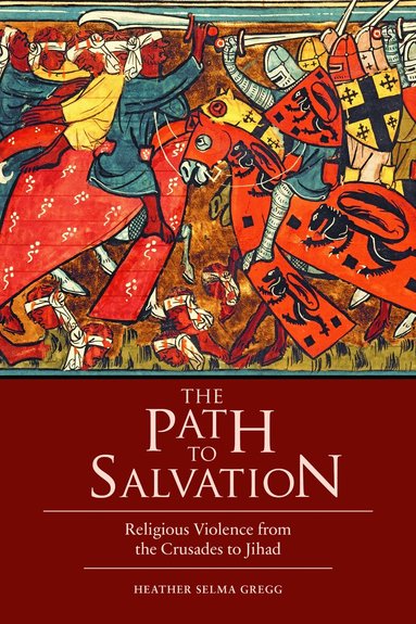 Heather Selma Gregg - Path to Salvation, Inbunden