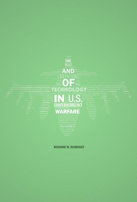 bokomslag The Role and Limitations of Technology in U.S. Counterinsurgency Warfare