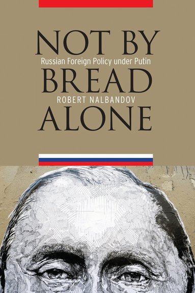 Robert Nalbandov - Not by Bread Alone, Inbunden