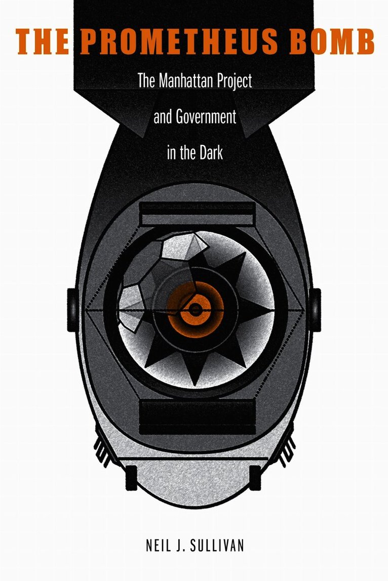 Neil J. Sullivan, Neil J Sullivan - Prometheus Bomb, Inbunden