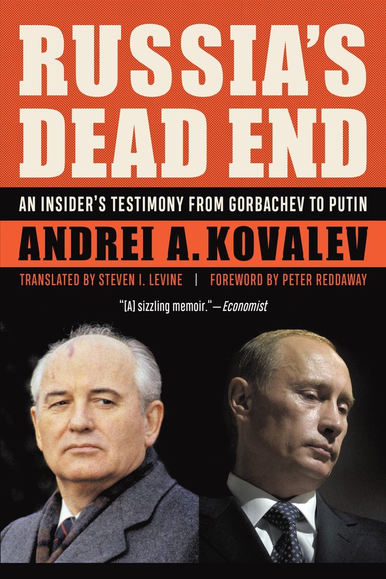 Andrei A Kovalev, Andrei A. Kovalev - Russia'S Dead End, Inbunden