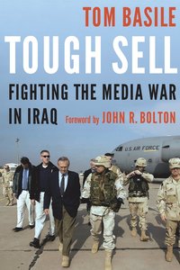 bokomslag Tough sell - fighting the media war in iraq