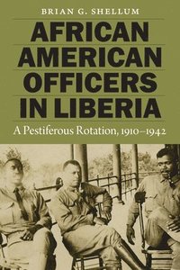 bokomslag African American Officers in Liberia