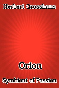 bokomslag Orion, Symbiont of Passion