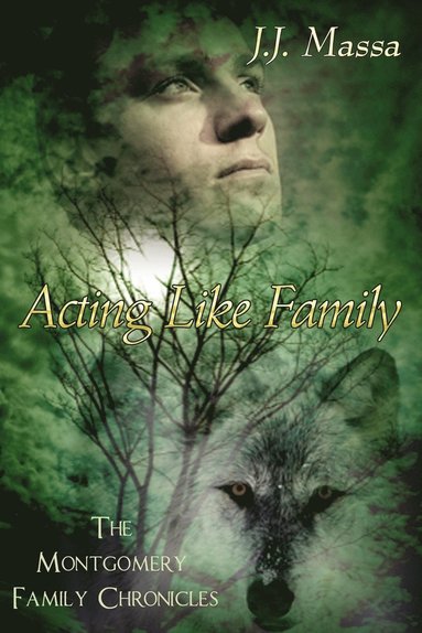 bokomslag Montgomery Family Chronicles 1-Acting Like Family
