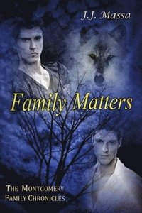 bokomslag Montgomery Family Chronicles, Book 4: Family Matters