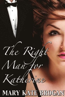 The Right Man for Katherine 1