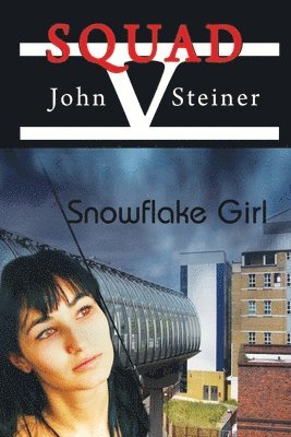 John Steiner - Snowflake Girl, Häftad