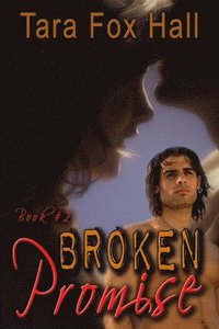 bokomslag Broken Promise, Book 2 of the Promise Me Series