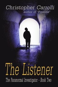 bokomslag The Listener, The Paranormal Investigator's Series, Book 2