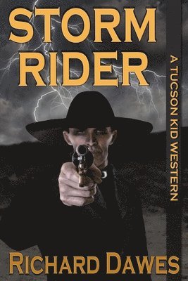Richard Dawes - Storm Rider, A Tuscon Kid Western, Häftad