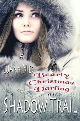 Shadow Trail & Bearly Christmas Darling 1