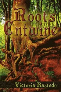 bokomslag Roots Entwine