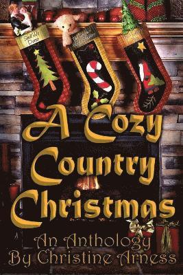Christine Arness - Cozy Country Christmas, Häftad