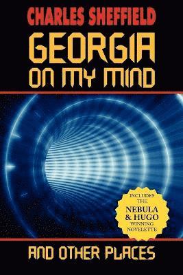 Charles Sheffield - Georgia on My Mind and Other Places, Häftad