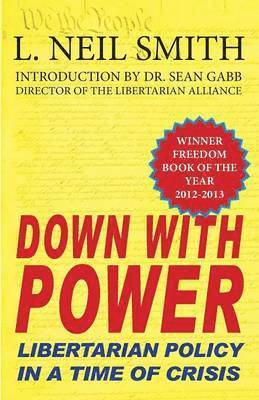 L Neil Smith - Down with Power, Häftad