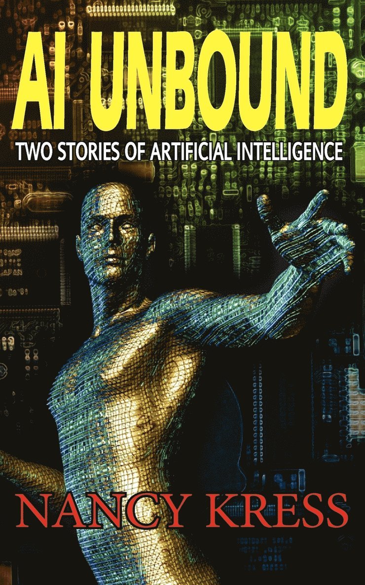 Nancy Kress - AI Unbound, Häftad