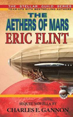 Eric Flint, Charles E Gannon - Aethers of Mars, Häftad