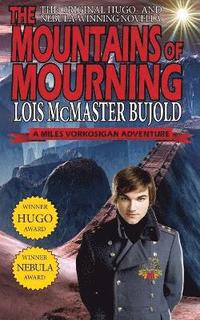 bokomslag The Mountains of Mourning-A Miles Vorkosigan Hugo and Nebula Winning Novella