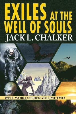 Jack L Chalker, Jack L. Chalker - Exiles at the Well of Souls (Well World Saga, Häftad