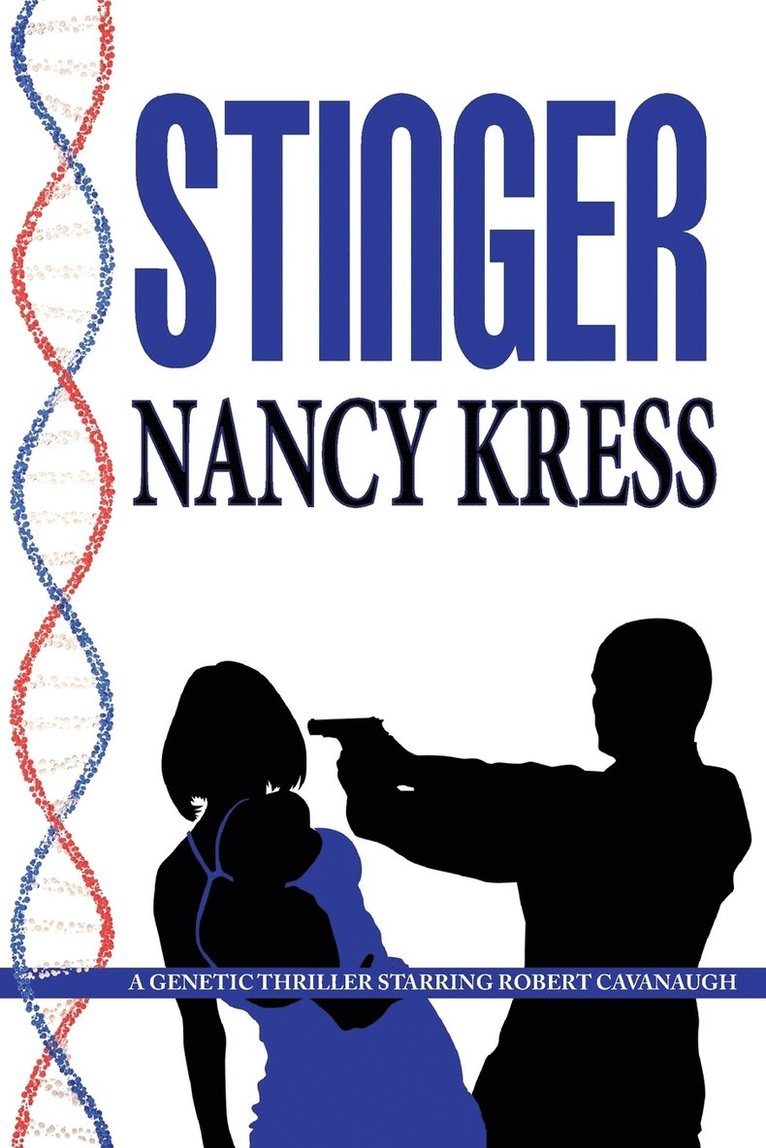 Stinger - A Robert Cavanaugh Genetic Thriller 1