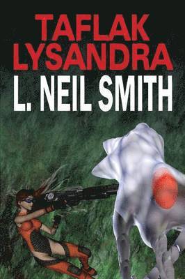L Neil Smith - Taflak Lysandra, Häftad
