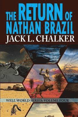 Jack L Chalker, Jack L. Chalker - Return of Nathan Brazil (Well World Saga, Häftad