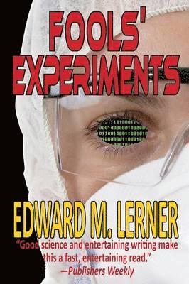 Fools' Experiments 1