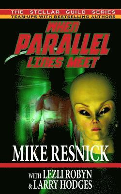 Mike Resnick, Lezli Robyn, Larry Hodges - When Parallel Lines Meet, Häftad