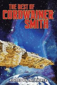 bokomslag The Best of Cordwainer Smith