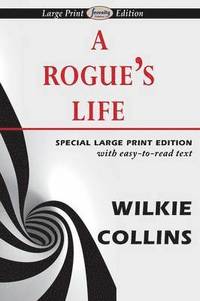 bokomslag A Rogue's Life