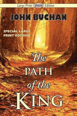 John Buchan - Path of the King, Häftad