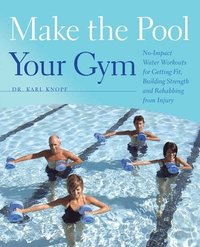 bokomslag Make the Pool Your Gym