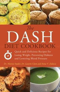 bokomslag The DASH Diet Cookbook