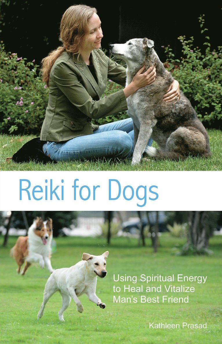 Kathleen Prasad - Reiki for Dogs, Häftad