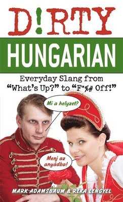 Dirty Hungarian 1